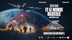 1939-1945, Et le monde bascule
