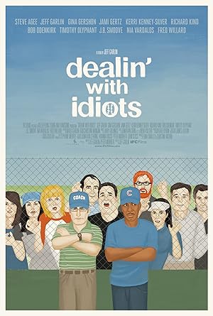 Dealin' with Idiots