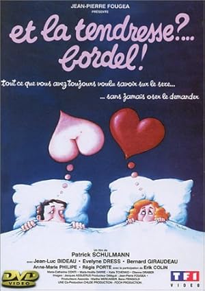 Et la tendresse?... Bordel!