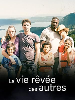 La vie rêvée des autres
