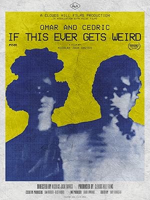 Omar and Cedric: If This Ever Gets Weird