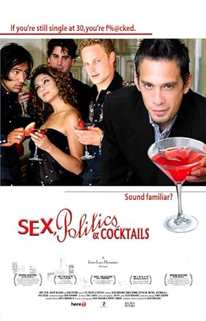 Sex, Politics & Cocktails