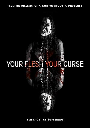 Your Flesh, Your Curse
