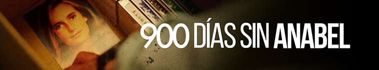 900 días sin Anabel